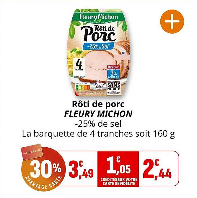 Rôti de porc FLEURY MICHON -25% de sel La barquette de 4 tranches soit 160 g