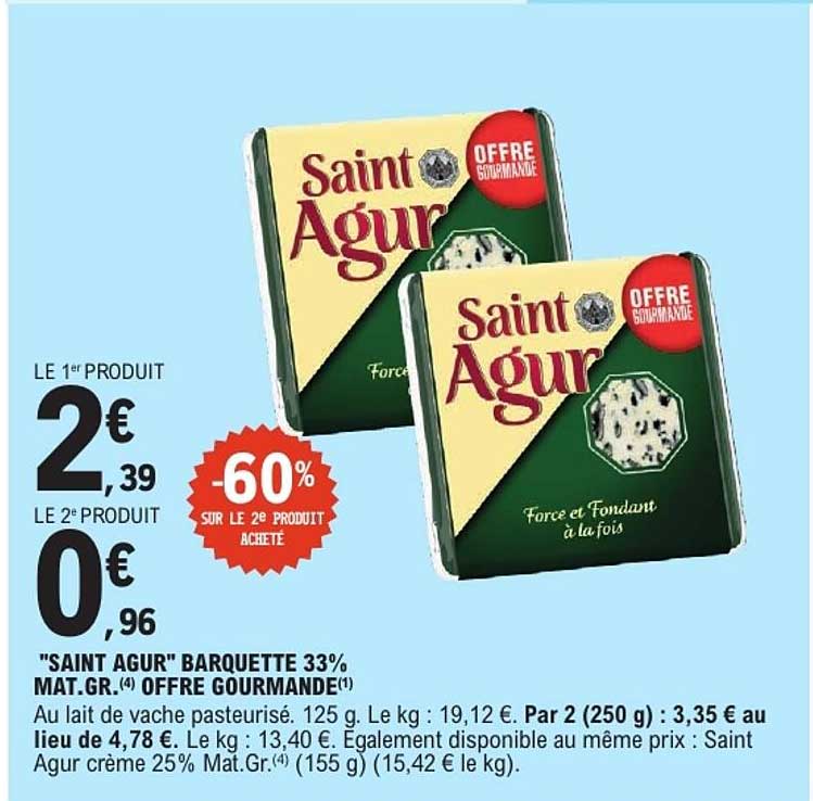 "SAINT AGUR" BARQUETTE 33% MAT.GR. (4) OFFRE GOURMANDE(1)