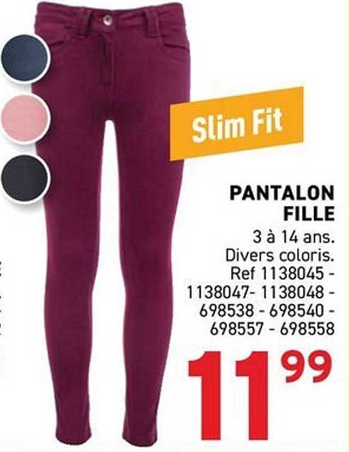 Slim Fit PANTALON FILLE 3 à 14 ans. Divers coloris. Ref 1138045 - 1138047- 1138048 - 698538 - 698540 - 698557 - 698558