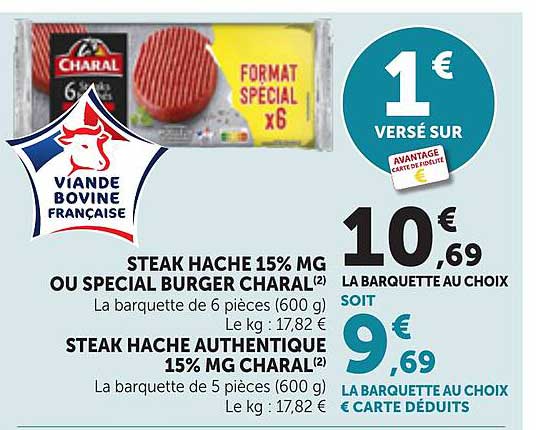 STEAK HACHE 15% MG OU SPECIAL BURGER CHARAL
