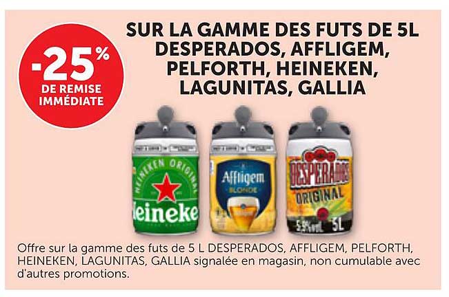 SUR LA GAMME DES FUTS DE 5L DESPERADOS, AFFLIGEM, PELFORTH, HEINEKEN, LAGUNITAS, GALLIA