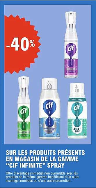 SUR LES PRODUITS PRÉSENTS EN MAGASIN DE LA GAMME “CIF INFINITE” SPRAY