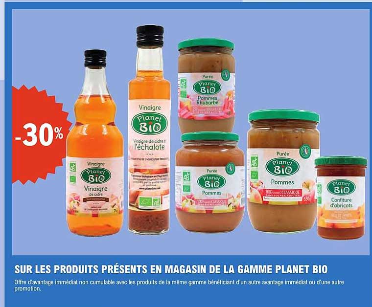 SUR LES PRODUITS PRÉSENTS EN MAGASIN DE LA GAMME PLANET BIO