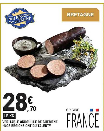 VÉRITABLE ANDOUILLE DE GUÉMENÉ “NOS RÉGIONS ONT DU TALENT”