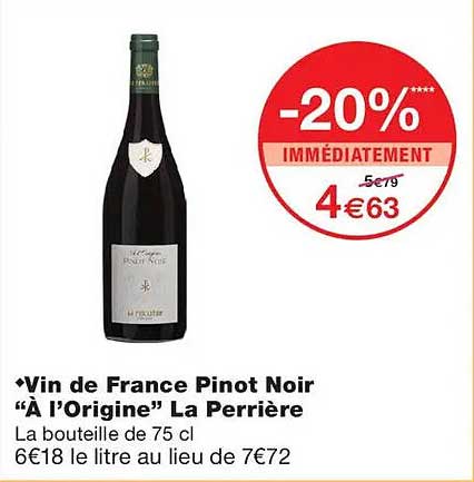Vin de France Pinot Noir “À l’Origine” La Perrière