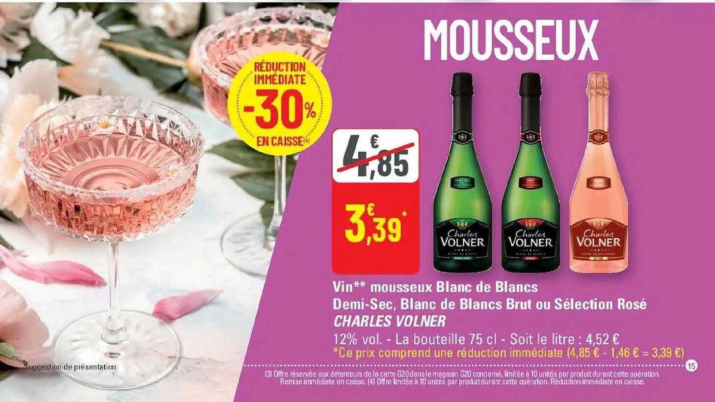 Vin** mousseux Blanc de Blancs Demi-Sec, Blanc de Blancs Brut ou Sélection Rosé CHARLES VOLNER