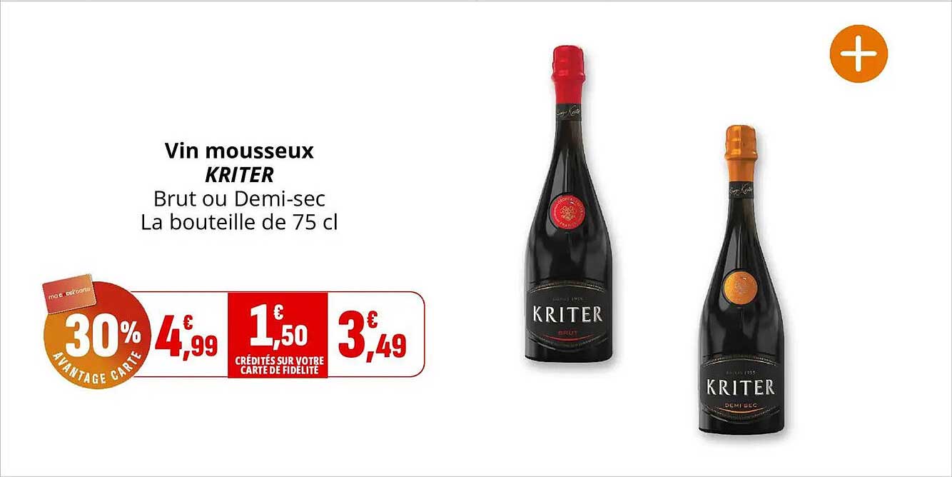 Vin mousseux KRITER Brut ou Demi-sec La bouteille de 75 cl