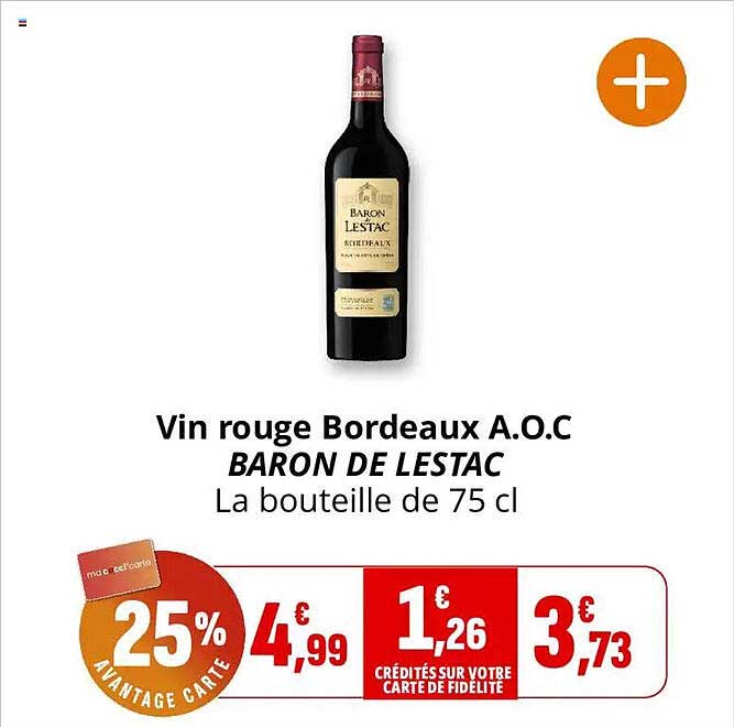 Vin rouge Bordeaux A.O.C BARON DE LESTAC La bouteille de 75 cl