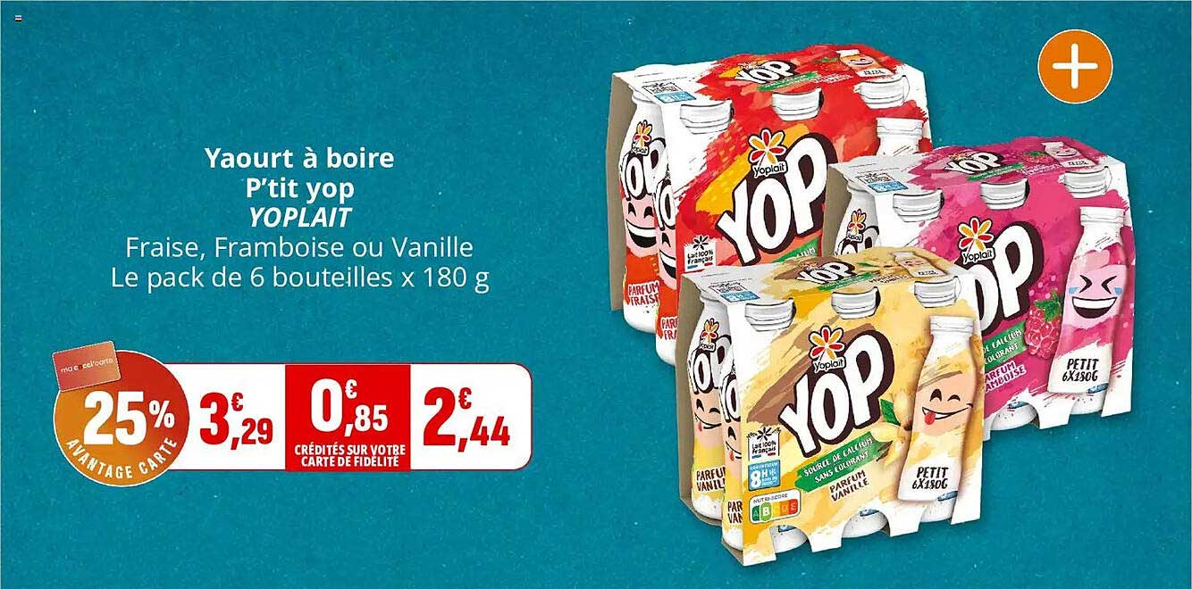 Yaourt à boire P’tit yop YOPLAIT - Fraise, Framboise ou Vanille Le pack de 6 bouteilles x 180 g