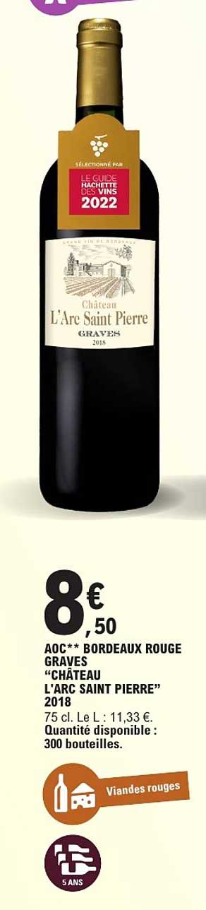 AOC** BORDEAUX ROUGE GRAVES “CHATEAU L'ARC SAINT PIERRE” 2018