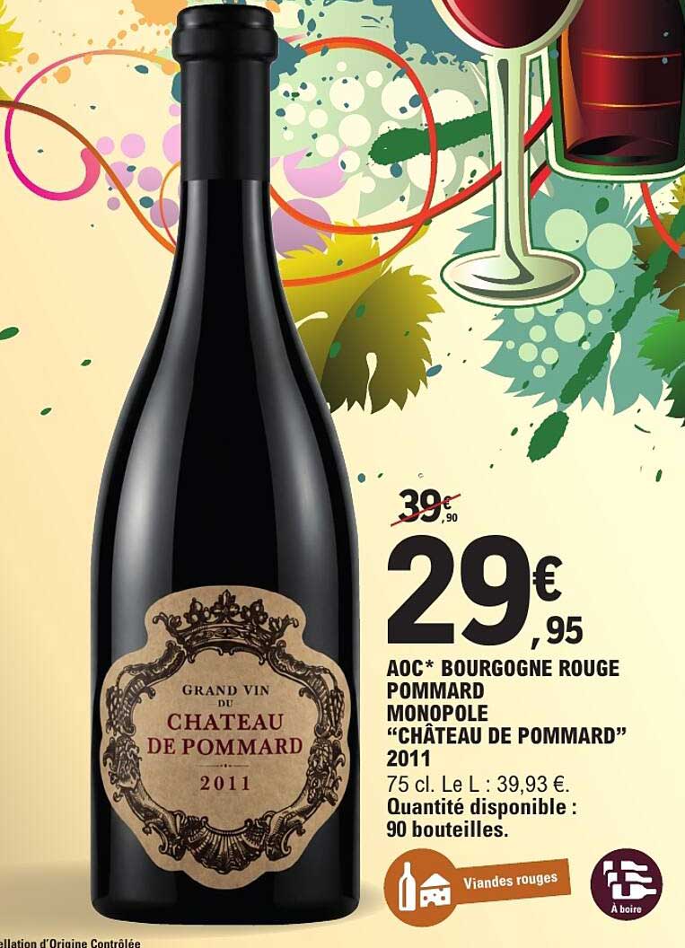 AOC* BOURGOGNE ROUGE POMMARD MONOPOLE “CHÂTEAU DE POMMARD” 2011