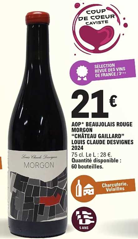 AOP* BEAUJOLAIS ROUGE MORGON “CHÂTEAU GAILLARD” LOUIS CLAUDE DESVIGNES 2024