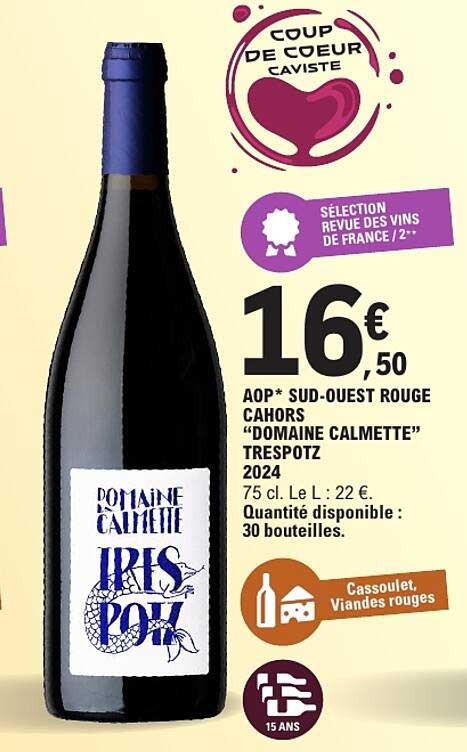 AOP* SUD-OUEST ROUGE CAHORS “DOMAINE CALMETTE” TRESPOTZ 2024