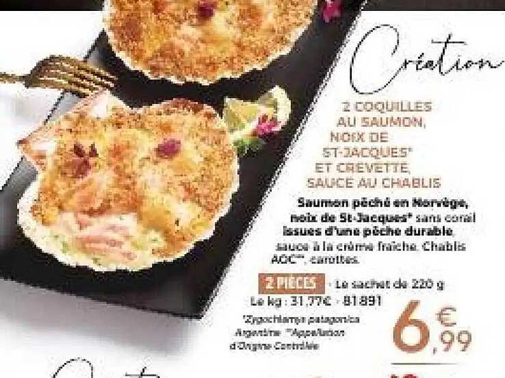 2 CROQUETTES AU SAUMON, NOIX DE ST-JACQUES ET CREVETTE, SAUCE AU CHABLIS