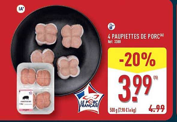 4 PAUPIETTES DE PORC