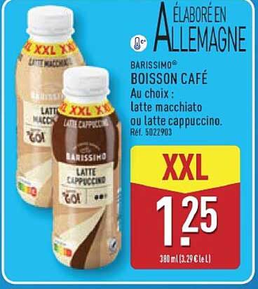 BARISSIMO BOISSON CAFÉ Au choix : latte macchiato ou latte cappuccino. Réf. 5027903