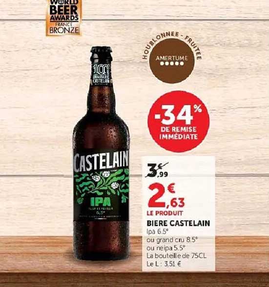 BIERE CASTELAIN Ipa 6,5° ou grand cru 8,5° ou neipa 5,5° La bouteille de 75CL