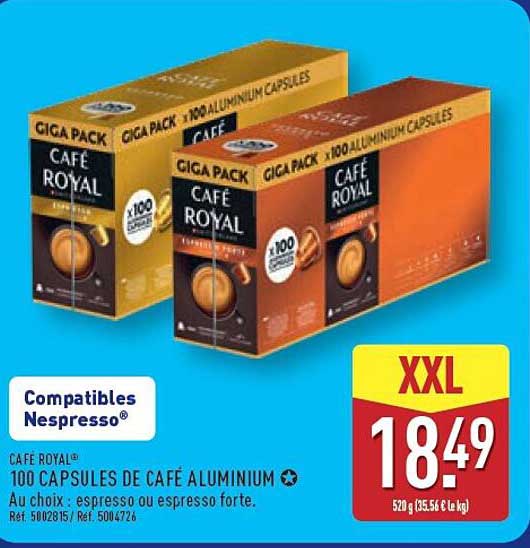 CAFE ROYAL 100 CAPSULES DE CAFÉ ALUMINIUM Au choix : espresso ou espresso forte.