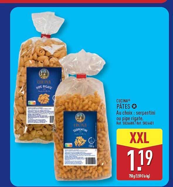 CUCINA PÂTES Au choix : serpentini ou pipe rigate.
