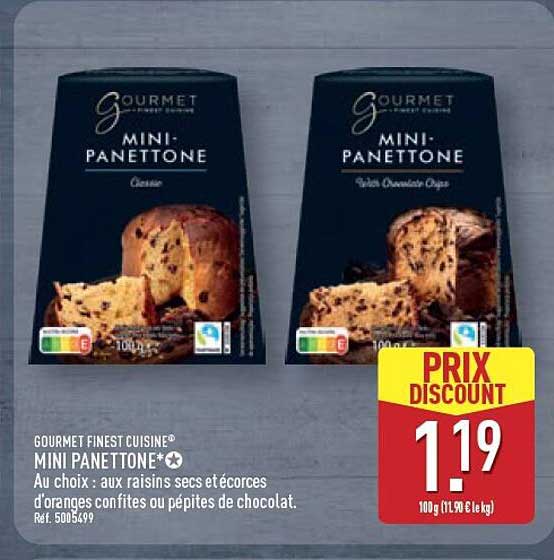GOURMET FINEST CUISINE® MINI PANETTONE* Au choix : aux raisins secs et écorces d’oranges confites ou pépites de chocolat.