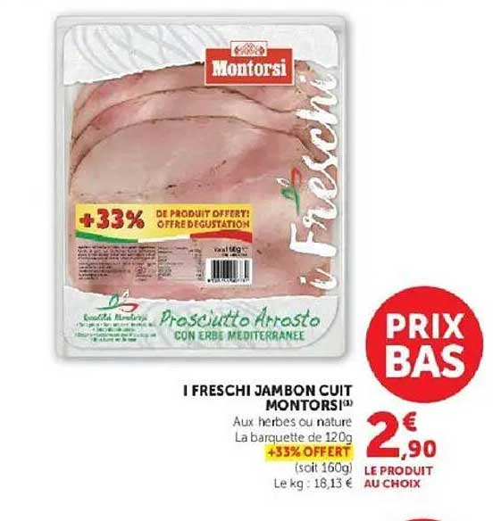 I FRESCHI JAMBON CUIT MONTORSI™