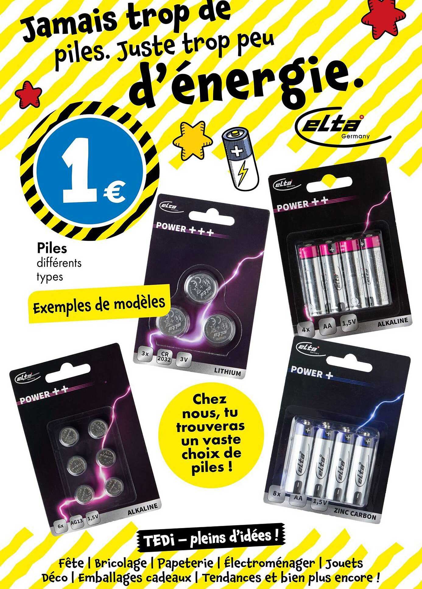 Jamais trop de piles. Juste trop peu d’énergie.