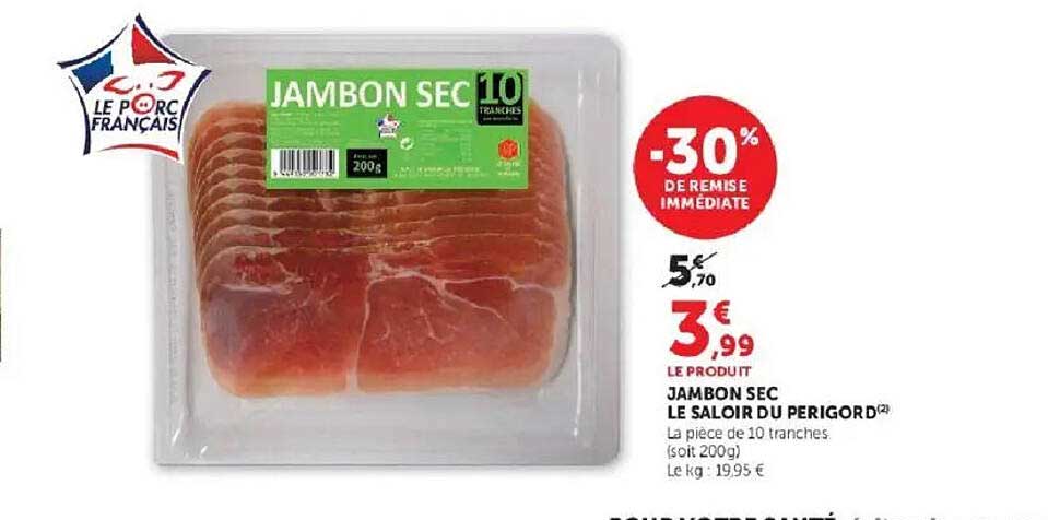 JAMBON SEC LE SALOIR DU PERIGORD