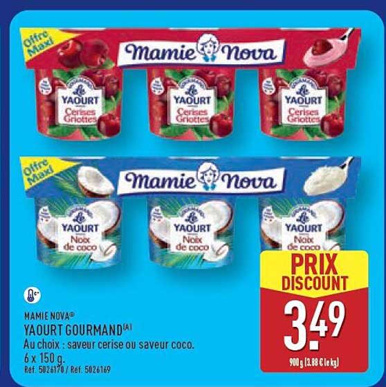MAMIE NOVA® YAOURT GOURMAND À! Au choix : saveur cerise ou saveur coco.