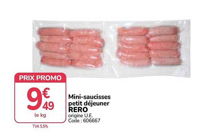 Mini-saucisses petit déjeuner RERO origine U.E. Code : 606667