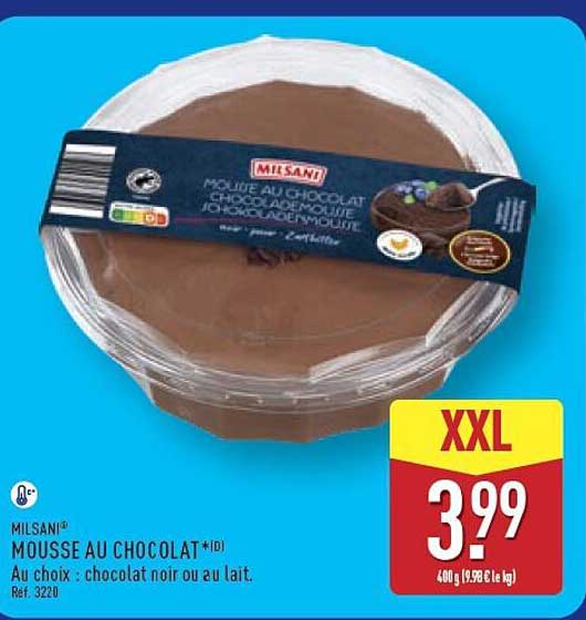 MOUSSE AU CHOCOLAT*D) Au choix : chocolat noir ou au lait.