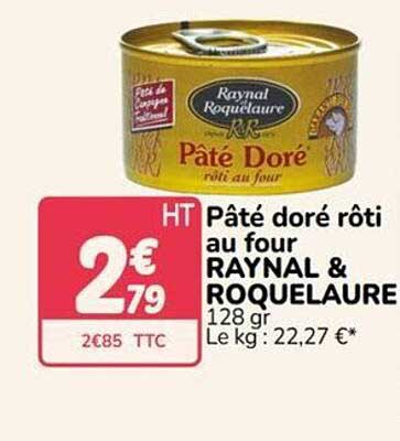 Pâté doré rôti au four RAYNAL & ROQUELAURE 128 gr