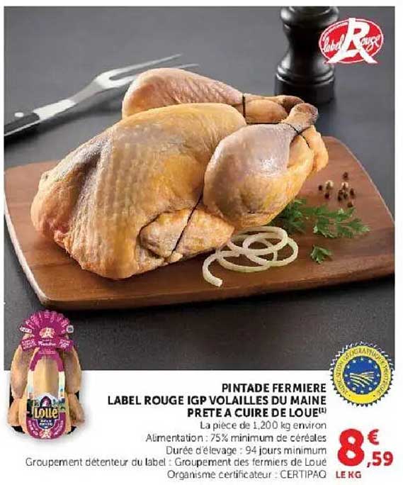 PINTADE FERMIERE LABEL ROUGE IGP VOLAILLES DU MAINE PRETE A CUIRE DE LOUE