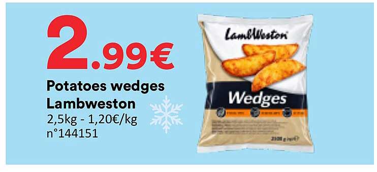 Potatoes wedges Lambweston