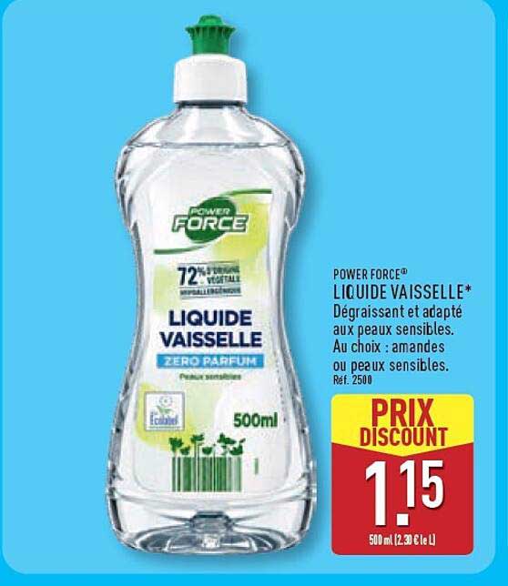 POWER FORCE® LIQUIDE VAISSELLE* Dégrissant et adapté aux peaux sensibles. Au choix : amandes. Ou peaux sensibles. Réf. 2500