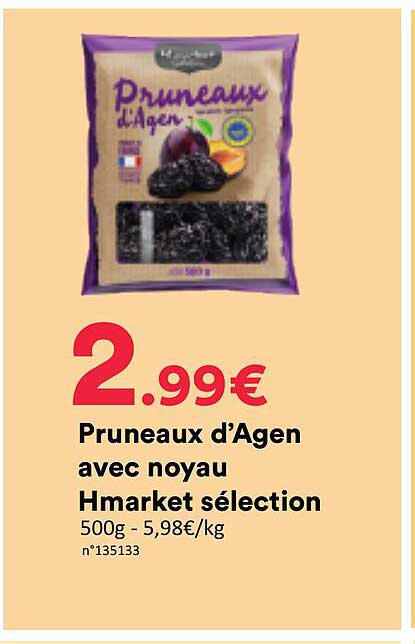 Pruneaux d’Agen avec noyau Hmarket sélection