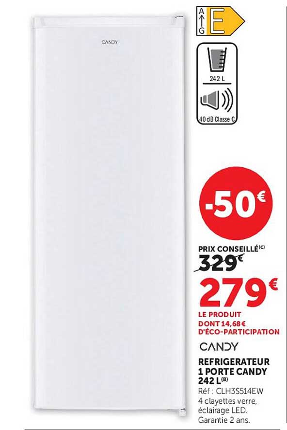 REFRIGERATEUR 1 PORTE CANDY 242 L(B)