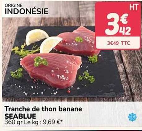 Tranche de thon banane SEABLUE 360 gr Le kg : 9,69 €*