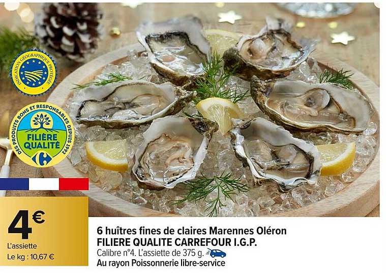 6 huîtres fines de claires Marennes Oléron FILIERE QUALITE CARREFOUR I.G.P.