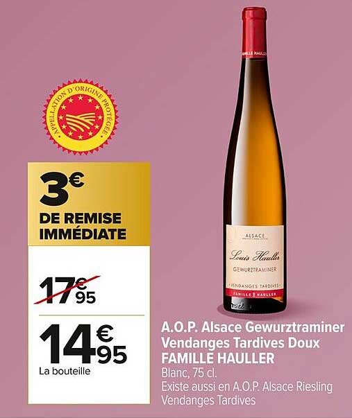 A.O.P. Alsace Gewurztraminer Vendanges Tardives Doux FAMILLE HAULLER