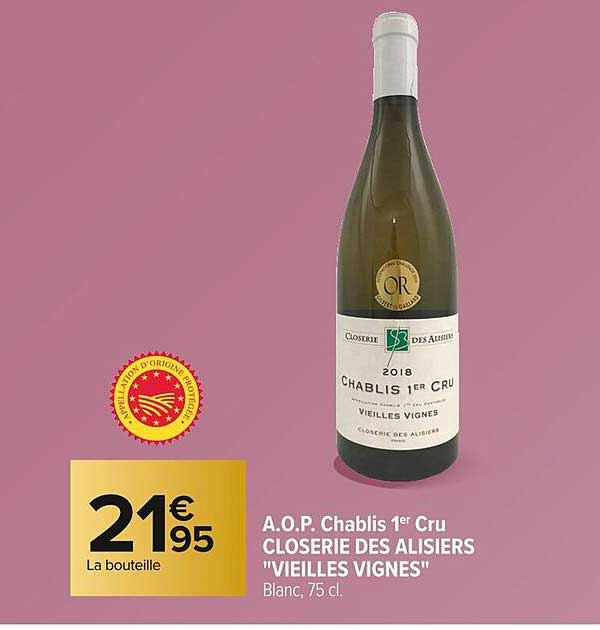 A.O.P. Chablis 1er Cru Closerie des Alisiers "Vieilles Vignes"