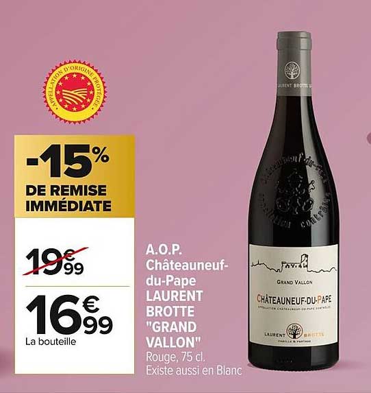 A.O.P. Châteauneuf-du-Pape LAURENT BROTTE "GRAND VALLON"