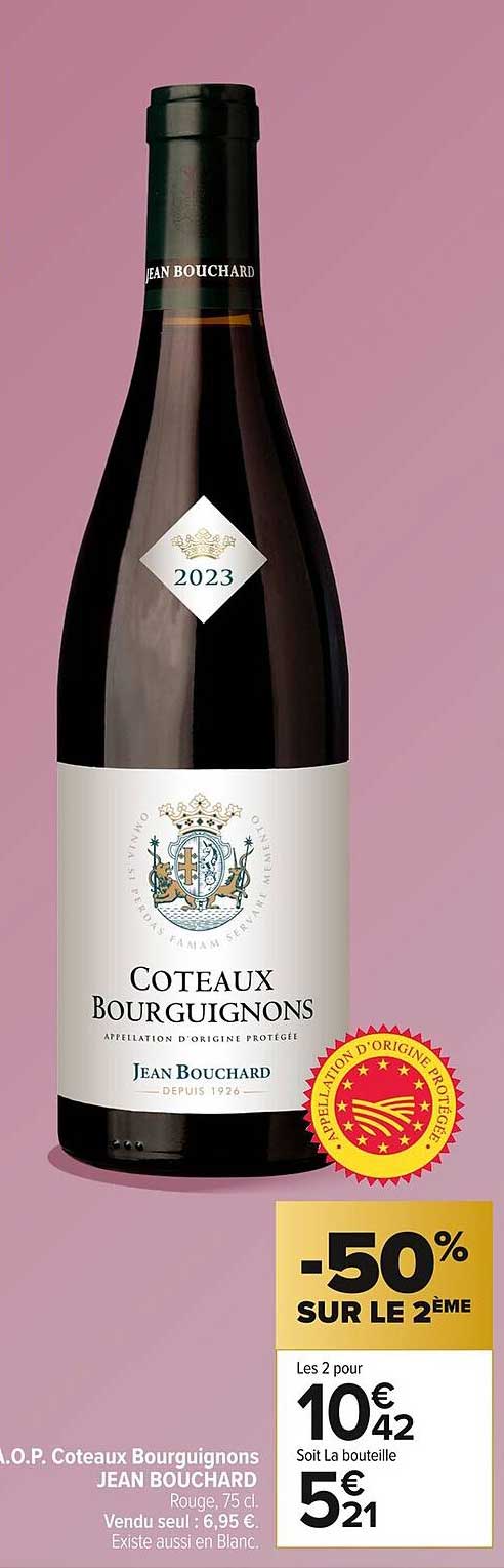 A.O.P. Coteaux Bourguignons JEAN BOUCHARD