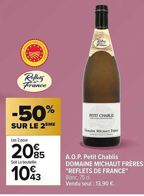 A.O.P. Petit Chablis DOMAINE MICHAUT FRÈRES "REFLETS DE FRANCE"