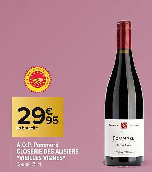 A.O.P. Pommard Closerie des Alisiers "Vieilles Vignes"