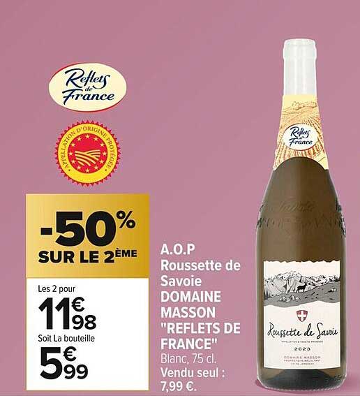 A.O.P Roussette de Savoie DOMAINE MASSON "REFLETS DE FRANCE"