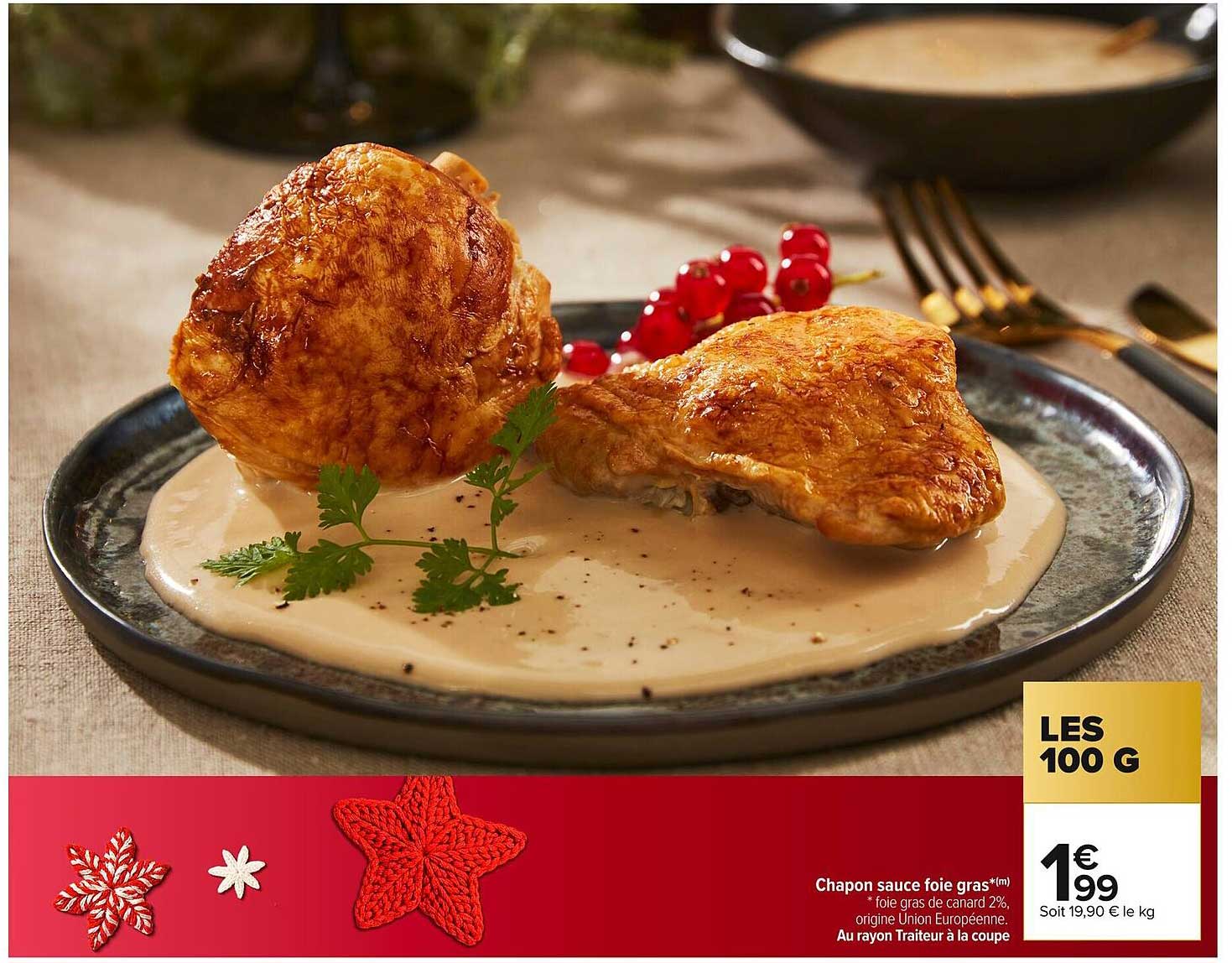 Chapon sauce foie gras* (foie gras de canard 2%, origine Union Européenne)