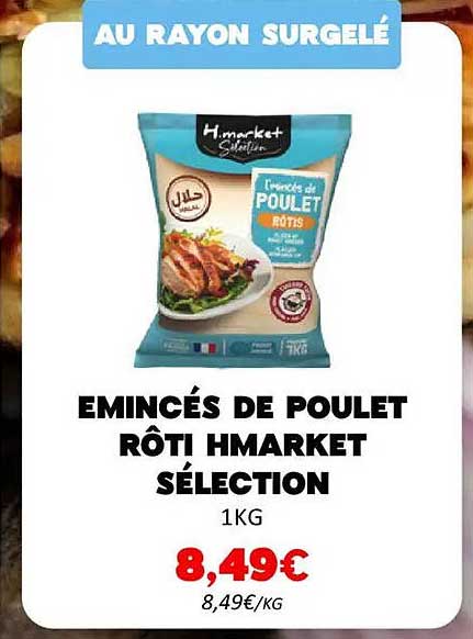 Émincés de Poulet Rôti Hmarket Sélection