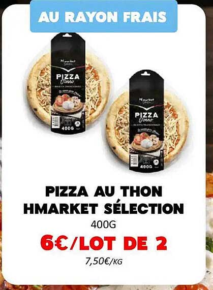 PIZZA AU THON HMARKET SÉLECTION
