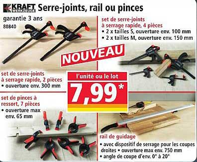 Serre-joints, rail ou pinces