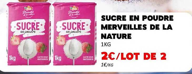 SUCRE EN POUDRE MERVEILLES DE LA NATURE